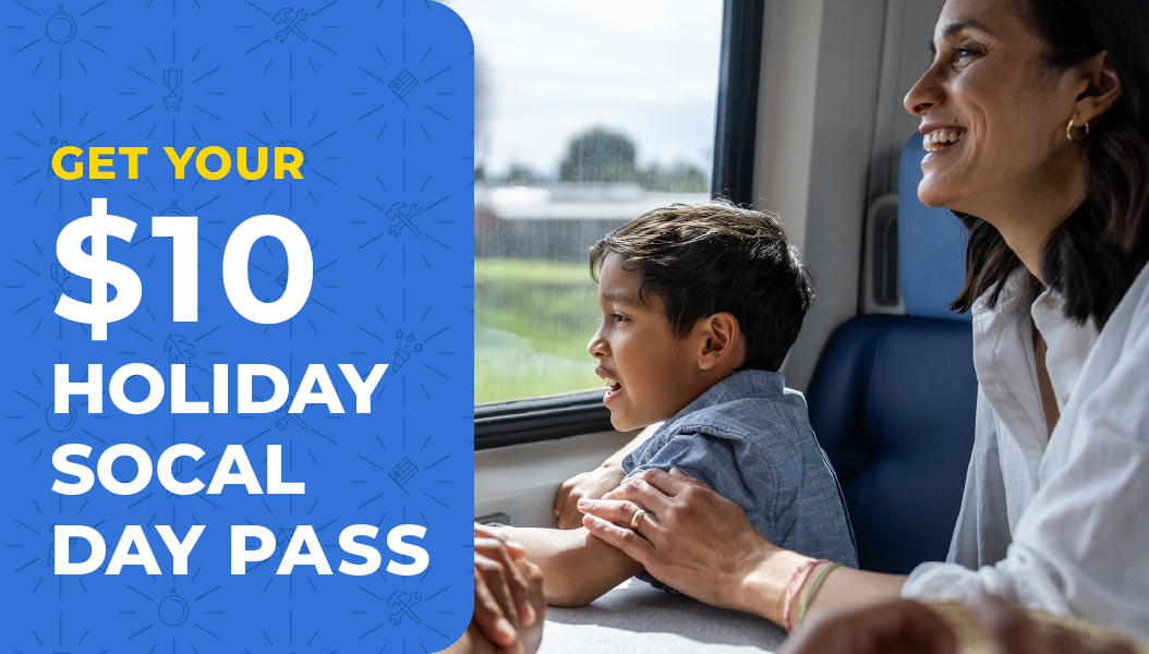 Image of mother and child riding the train with text promoting $10 holiday SoCal Day Pass.